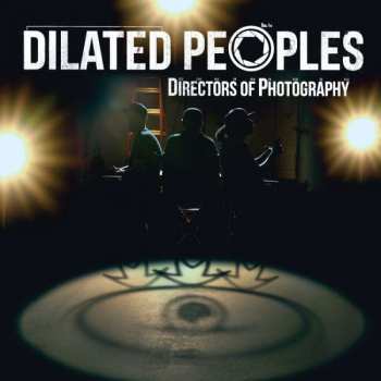 Album Dilated Peoples: Directors Of Photography