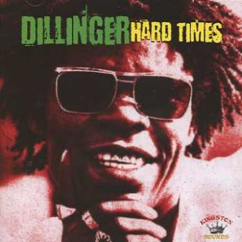 Album Dillinger: Hard Times