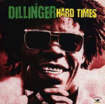 LP Dillinger: Hard Times 497044