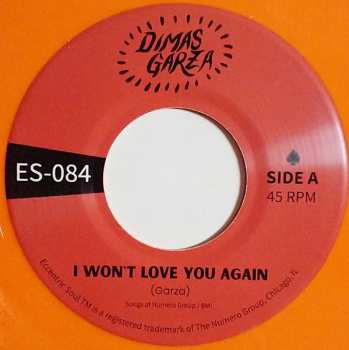 SP Dimas Garza: I Won't Love You Again / So Funny CLR 478859