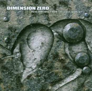 Album Dimension Zero: Penetrations From The Lost World