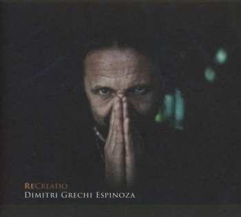 CD Dimitri Grechi Espinoza: ReCreatio 539826