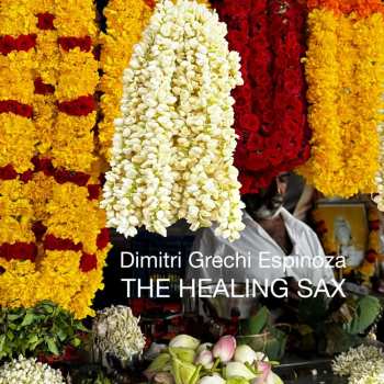 Album Dimitri Grechi Espinoza: The Healing Sax