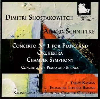 Concerto No. 1 For Piano And Orchestra / Chamber Symphony / Concerto For Piano And Strings
