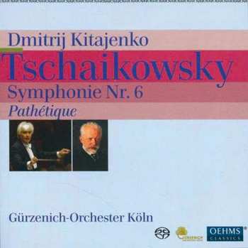 Album Dimitrij Kitaenko:  Symphony No. 6 In B Minor, Op. 74 'Pathétique'