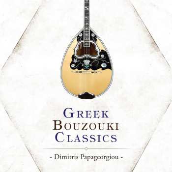 Album Dimitris Papageorgiou: Greek Bouzouki Classics