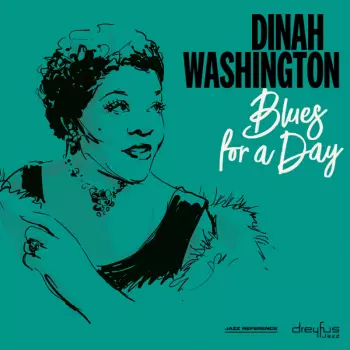 Dinah Washington: Blues For A Day