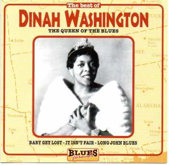 Dinah Washington: The Best Of Dinah Washington The Queen Of The Blues