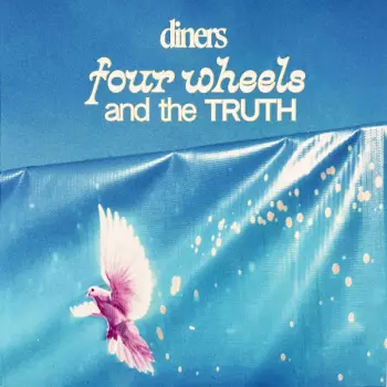 Diners: Four Wheels And The Truth
