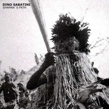 Album Dino Sabatini: Shaman's Paths