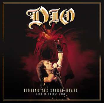 Album Dio: Finding The Sacred Heart – Live In Philly 1986 –