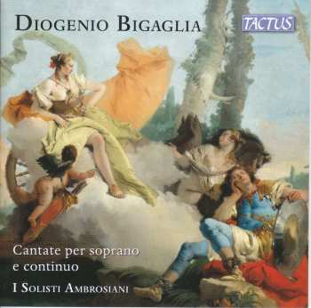 CD Diogenio Bigaglia: Canate Per Soprano E Continuo 431491