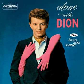 Album Dion: Alone With Dion / Lovers Who Wander