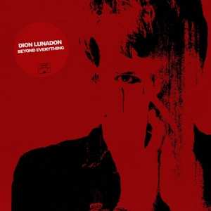 LP Dion Lunadon: Beyond Everything CLR 390015