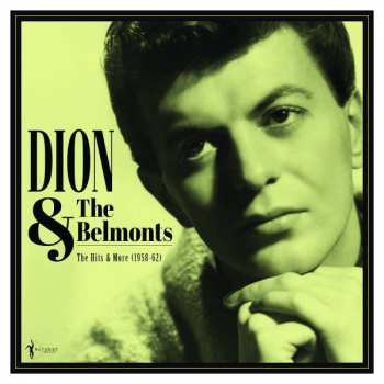Album Dion & The Belmonts: Hits And More 1958-1962