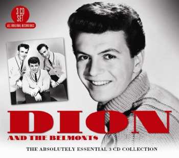 Dion & The Belmonts: The Absolutely Essential 3 CD Collection