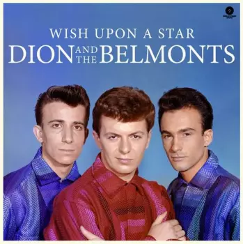 Dion & The Belmonts: Wish Upon A Star With Dion & The Belmonts