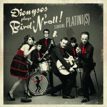 Album Dionysos: Plays Bird'N'Roll ! Starring Platini(s)