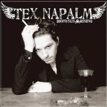 Album Tex Napalm: Dionysus Rising