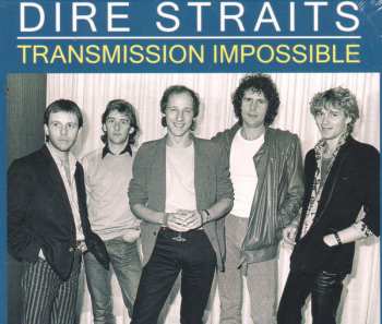 Album Dire Straits: Transmission Impossible (Classic Radio Broadcast Recordings)