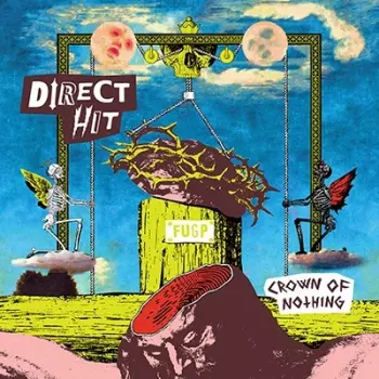 Direct Hit!: Crown Of Nothing