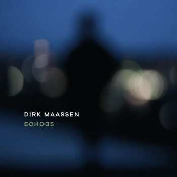 2CD Dirk Maassen: Echoes 285326