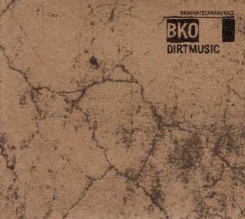 Album Dirtmusic: BKO