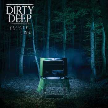 CD Dirty Deep: TROMPE L'OEIL 469423