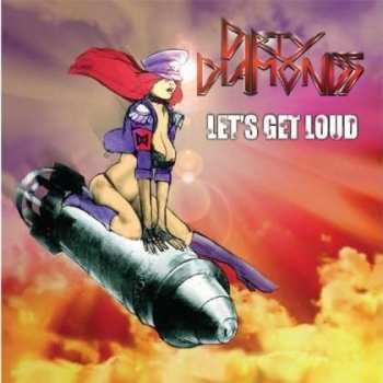 Album Dirty Diamonds: Let's Get Loud