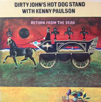 Dirty John's Hot Dog Stand: Return From The Dead