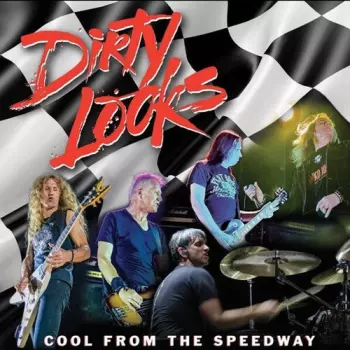 Dirty Looks: Cool From The Speedway