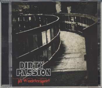 Album Dirty Passion: In Wonderland