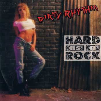 Album Dirty Rhythm: Hard As A Rock