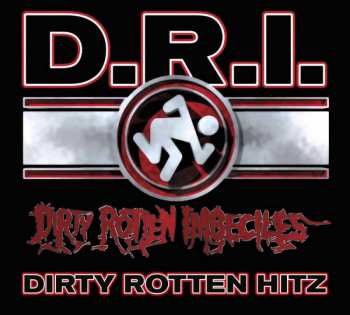 Album Dirty Rotten Imbeciles: Greatest Hits