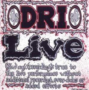 Dirty Rotten Imbeciles: Live