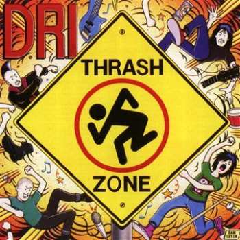 Album Dirty Rotten Imbeciles: Thrash Zone