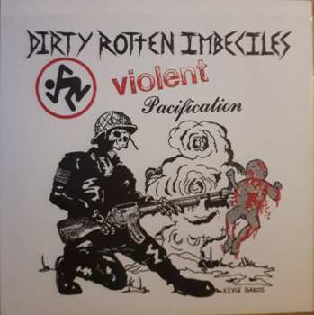 SP Dirty Rotten Imbeciles: Violent Pacification 442190