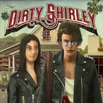 Album Dirty Shirley: Dirty Shirley