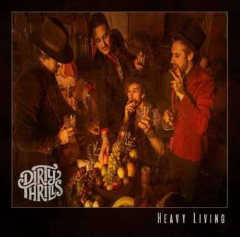 Album Dirty Thrills: Heavy Living