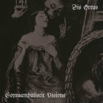 Album Dis Orcus: Somnambulistic Visions