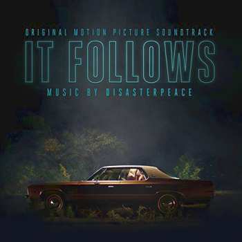 Album Disasterpeace: It Follows (Original Motion Picture Soundtrack)
