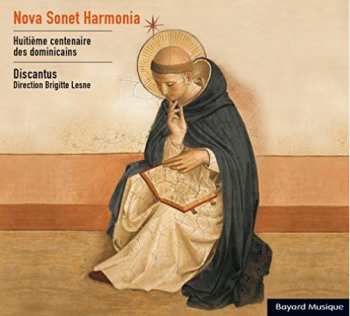 Album Discantus: Nova Sonet Harmonia: Huitième Centenaire Des Dominicains