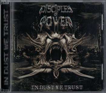 Album Disciples Of Power: In Dust We Trust