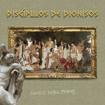 LP Discipulos De Dionisos: ¡Apolo Debe Morir! 360692