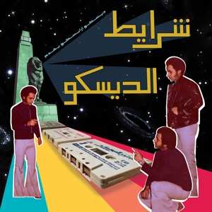 Disco Arabesquo: Sharayet El Disco (Egyptian Disco & Boogie Cassettes 1982-1992)