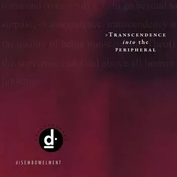diSEMBOWELMENT: Transcendence Into The Peripheral