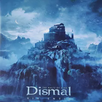 Dismal: Via Entis - The Waltz Of Mind