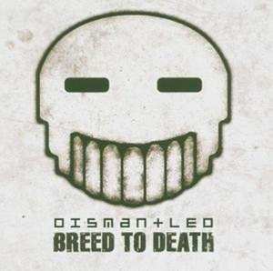 Album Dismantled: Breed To Death