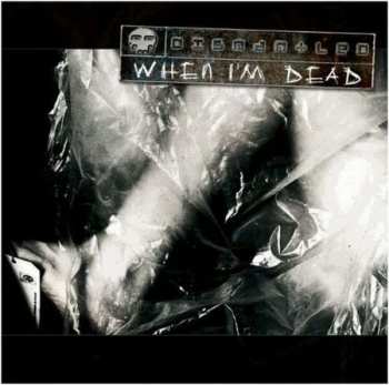 Album Dismantled: When I'm Dead