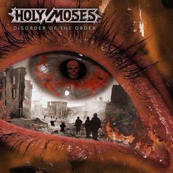 Album Holy Moses: Disorder Of The Order